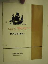 Santa Maria mausteet -Kesko Oy:n Maustepakkaamon opaskirja liikkeenhoitajille ja myyjille