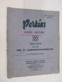 Perkins Diesel Motor Teilliste für Vier 99 Landwirtschaftsmotor  -dieselmoottoreiden varaosat