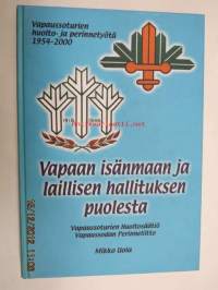 Vapaan isänmaan ja laillisen hallituksen puolesta - Vapaussoturien huolto- ja perinnetyötä 1954-2000