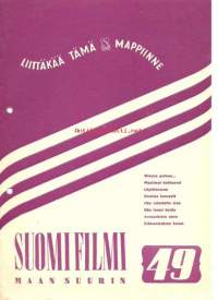 Suomi filmi, maan suurin  nro 49 - 1952 - liittäkää tämä S-filmi mappiinne