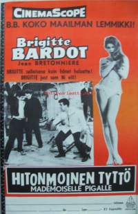 Hitonmoinen tyttö - Mademoiselle Pigalle , Brigitte Bardot, Jean Bretonniere -elokuvajuliste 60x40 cm