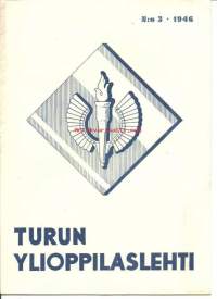 Turun Ylioppilaslehti 1946 nr 3 - F.E.Sillanpää