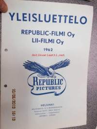 Republic Film Oy / Lii-Filmi Oy - Yleisluettelo 1962