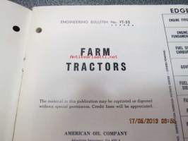 Standard Oil Division American Oil Company Engineering Bulletin &quot;Farm Tractors&quot; - öljy-yhtiön kustantama traktorien huoltoon liittyvää teknistä tietoutta