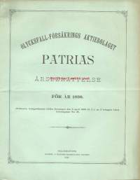 Olycksfall-Försäkrings Ab Patria  årsberättelse för 1898