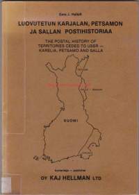 Luovutetun Karjalan, Petsamon ja Sallan postihistoriaa. 1980.