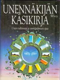 Unennäkijän käsikirja - Unien tulkinnan ja ymmärtämisen opas, 1999.