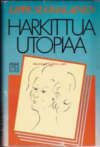 Harkittua utopiaa, 1985. 1. painos.