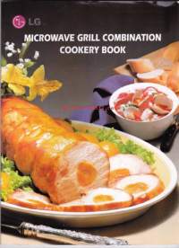 Microwave Grill Combination Cookery Book. Keittokirja