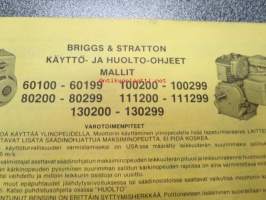 Briggs &amp; Stratton mallit 60100-60199, 80200-80299, 100200-100299, 1112000-111299, 130200-130299 käyttö- ja huolto-ohjeet