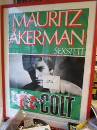 Mauritz Åkerman Sextett / Colt -keikka- / mainosjuliste 1960-luvulta, Sensuela elokuvan pääosan esittäjä, taiteilijanimi &quot;Musta Prinssi&quot; -kehystetty