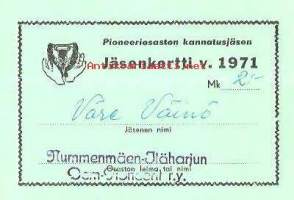 Pioneeriosaston kannatusjäsen  Jäsenkortti  1971