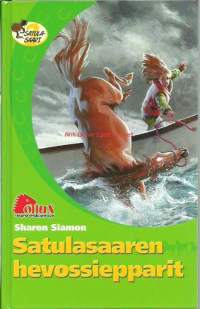 Satulasaaren hevossiepparit / Sharon Siamon ; suomennos: Nina Mäki-Kihniä.Sarja:Pollux hevoskerho