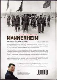 Mannerheim - Presidentti, sotilas, vakooja. 2009, 1. painos. (sota)