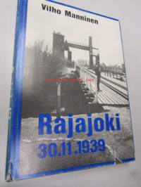 Rajajoki 30.11.1939-1969