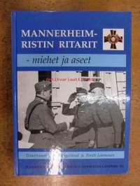 Mannerheimristin ritarit - miehet ja aseet.