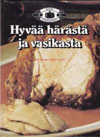 Kodin kokkikerho - Hyvää härästä ja vasikasta, 1980. Keittokirja.