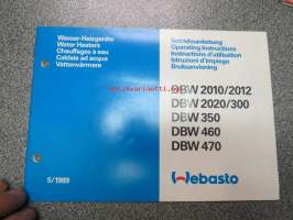 Webasto DBW2010/2012, DBW 2020/300, DBW 350, DBW 350, DBW 460, DBW 470 Wasser-Heizgeräte - Water Heaters - Chauffagesa eau - Caldaie ad acqua - Vattenvärmäre