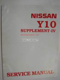 Nissan Y10 service manual supplement IV -korjaamokirjan lisäosa