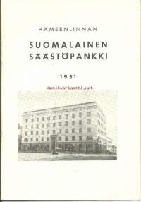 Hämeenlinnan Suomalainen Säästöpankki  -  vuosikertomus 1951