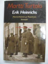 Erik Heinrichs - Mannerheimin ja Paasikiven kenraali