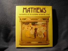 Mathews - Masterpieces of the California decorative style