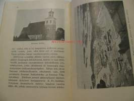 Satakunta, muutama pikakuva  kulkijalle Satakunnan III maatalousnäyttelyn johdosta Raumalla 1931