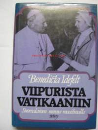 Viipurista Vatikaaniin - Suomalainen nunna maailmalla