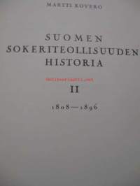 Suomen sokeriteollisuuden historia 1-2 I osa Ruotsin vallan aikaa II osa 1809 -1896
