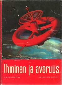 Salattu avaruus : ihminen ja kosmiset voimat / Guy Lyon Playfair, Scott Hill ; [suomentaneet: Risto Varteva ja Uljas Attila]. kirja painaa 1,1 kg
