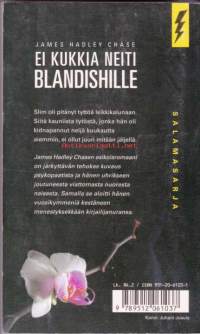 Ei kukkia neiti Blandishille, 2002.