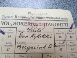 Turun Kaupungin Elintarvelautakunta voi- sokeri- ja lihakortti Eeva Kyllikki Säilä -1920-luvun pula-ajan säännöstelykortti