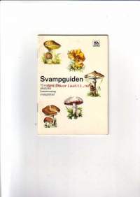 Svampguiden - 72 svampar i färg, plockråd, konservering, svamprätter