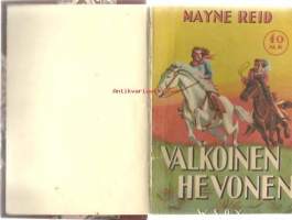 Valkoinen hevonen : seikkailuja Meksikossa / Mayne Reid ; suomentanut . JälkisidosSarja:Kymmenen markan romaaneja; [211]