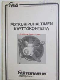 Ylö Potkuripuhaltimen käyttökohteita 1984