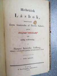 Hebräisk Läsbok, innefattande första femtiotalet af Davids Salmer jämte ordagrann översättning och nödig ordlösning, af Hampus Kristoffer Tullberg... 1841