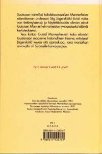 Mannerheim 1867-1951. 3. painos, 1992.  Yksiosainen elämäkerta Marsalkka Mannerheimista