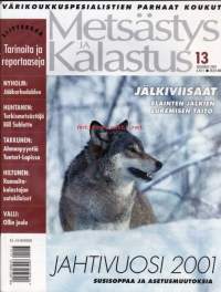 Metsästys ja Kalastus 13 / 2001. Jälkiviisaat - eläinten jälkien lukemisen taito. Jahtivuosi 2001 - susisoppaa ja asetusmuutoksia.