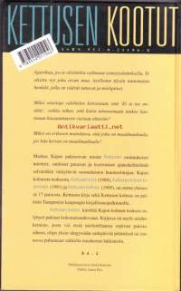 Kettusen kootut, 1996. 4.p. Kajon kolmen teoksen lyhyet pakinat on kokonaisuudessaan koottu tähän painokseen.