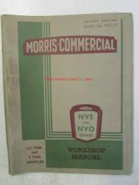 Morris-Commercial NVS &amp; NVO range of models 2/3 Ton and 5 ton Vehicles, NVS 10/3 NVS12/3 NVS13/5 NVO13/5, Workshop Manual MC11/7 - Korjausohjekirja, Katso tarkemmat