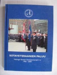 Sotaveteraanien paluu Helsingin Seudun Sotaveteraanipiiri ry 1965-2005