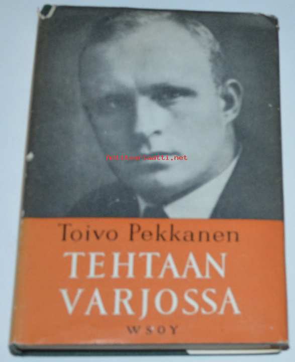 Tehtaan Varjossa Toivo Pekkanen Kunto Hyva Antikvariaatti Net