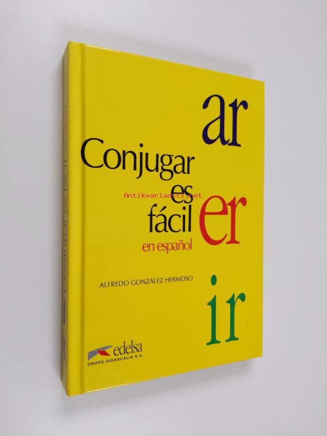 Conjugar Es Facil Alfredo Gonzalez Hermoso Kunto Hyvä