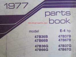 Evinrude Service 1977 Parts book E-4 HP, katso tarkemmat mallimerkinnät kuvista.
