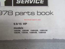Evinrude Service 1978 Parts book 9.9/15 HP, katso tarkemmat mallimerkinnät kuvista.