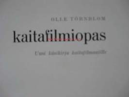 Kaitafilmiopas - Uusi käsikirja kaitafilmaajille