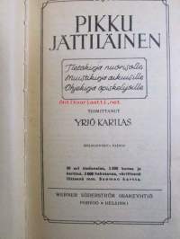 Pikku jättiläinen / pikkujättiläinen - tietokirja nuorisolle, muistikirja aikuisille, ohjekirja opiskelijoille