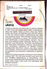Aino Kallas 1897-1921 : tutkimus hänen tuotantonsa päälinjoista ja taustasta, 1973.