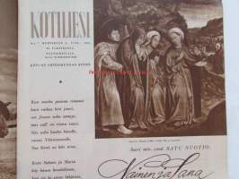 Kotiliesi 1952 nr 7, 1.4.1952, huhtikuu I numero, Kansikuva Suurkirkko, Fazer / Disney, Arkkipiispatar Kirsti Salomies, Vaalijala vajaamielisille lapsille, Kieku...