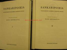 Sankaripoikia I-II .